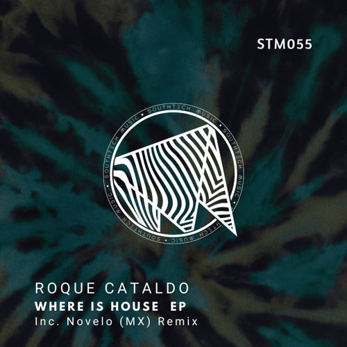 Roque Cataldo - Where Is House EP [STM055]